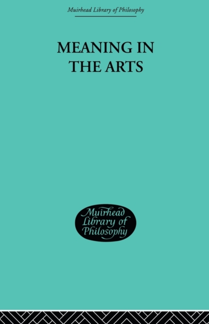 Meaning in the Arts, Paperback / softback Book