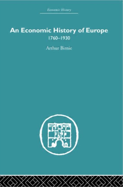 An Economic History of Europe 1760-1930, Paperback / softback Book