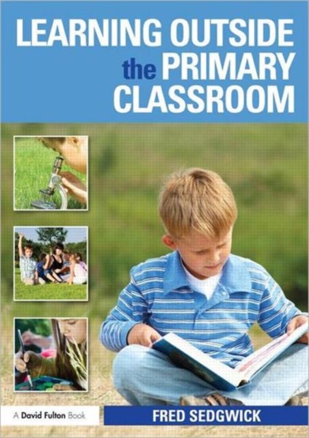 Learning Outside the Primary Classroom, Paperback / softback Book