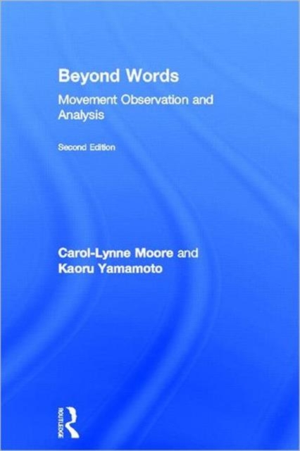 Beyond Words : Movement Observation and Analysis, Hardback Book