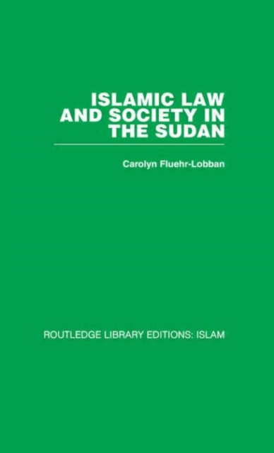 Islamic Law and Society in the Sudan, Paperback / softback Book