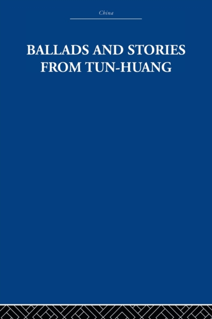 Ballads and Stories from Tun-huang, Paperback / softback Book