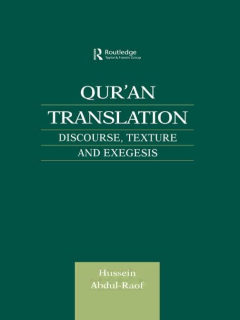Qur'an Translation : Discourse, Texture and Exegesis, Paperback / softback Book