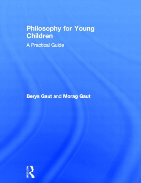 Philosophy for Young Children : A Practical Guide, Hardback Book