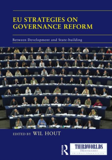 EU Strategies on Governance Reform : Between Development and State-building, Hardback Book
