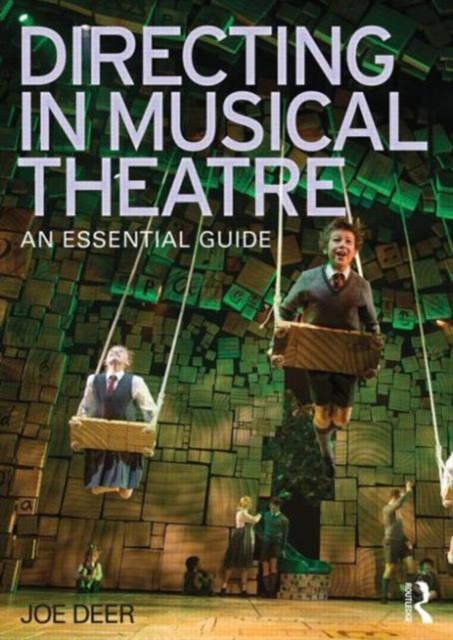 Directing in Musical Theatre : An Essential Guide, Paperback / softback Book