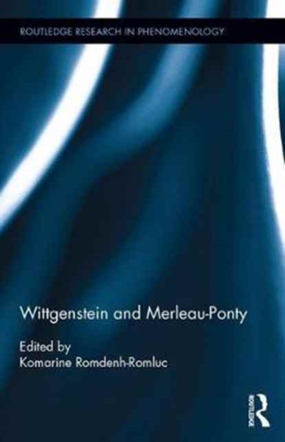 Wittgenstein and Merleau-Ponty, Hardback Book