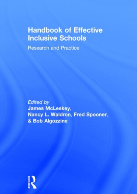 Handbook of Effective Inclusive Schools : Research and Practice, Hardback Book
