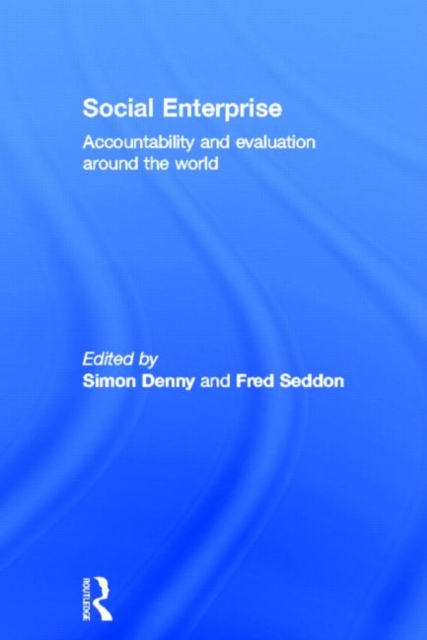 Social Enterprise : Accountability and Evaluation around the World, Hardback Book