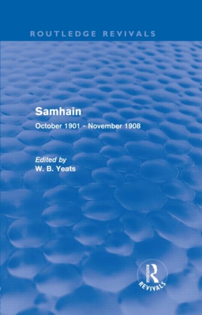 Samhain (Routledge Revivals) : October 1901 - November 1908, Hardback Book