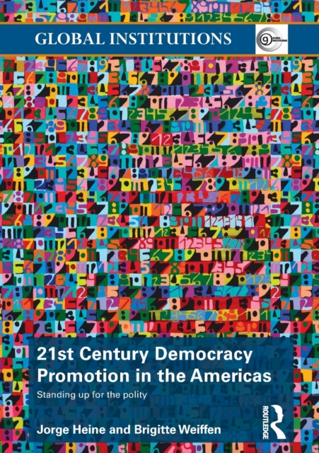 21st Century Democracy Promotion in the Americas : Standing up for the Polity, Paperback / softback Book