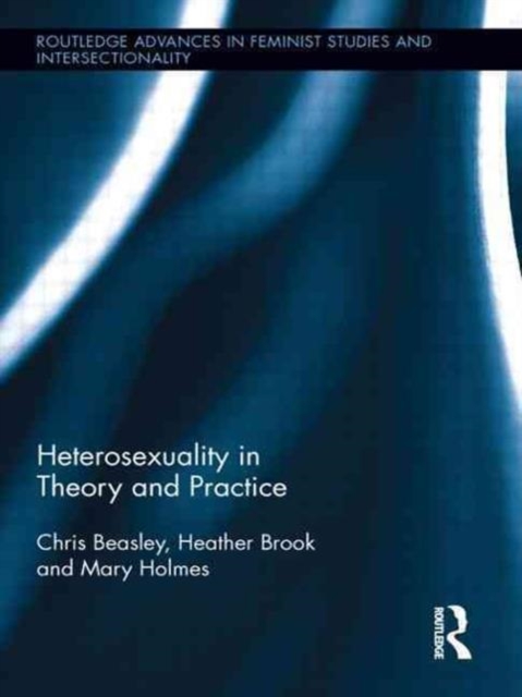 Heterosexuality in Theory and Practice, Paperback / softback Book