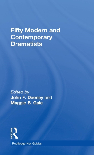 Fifty Modern and Contemporary Dramatists, Hardback Book