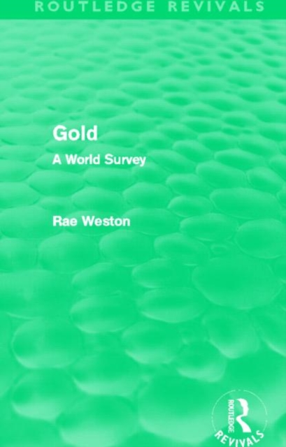 Gold (Routledge Revivals) : A World Survey, Paperback / softback Book