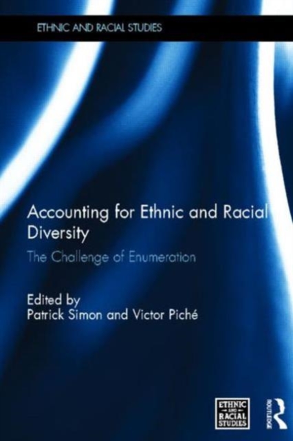 Accounting for Ethnic and Racial Diversity : The Challenge of Enumeration, Hardback Book