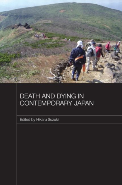 Death and Dying in Contemporary Japan, Hardback Book