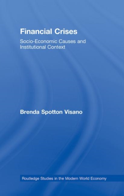 Financial Crises : Socio-Economic Causes and Institutional Context, Paperback / softback Book