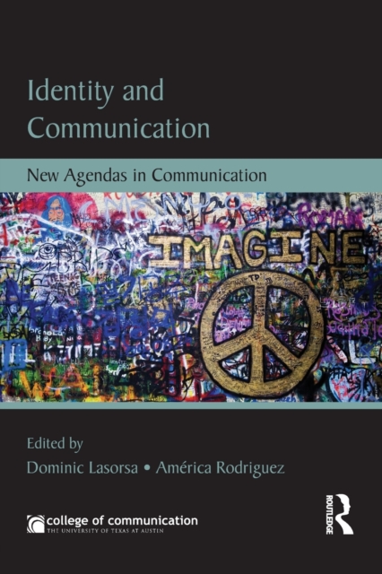 Identity and Communication : New Agendas in Communication, Paperback / softback Book