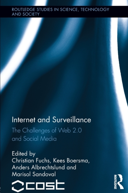 Internet and Surveillance : The Challenges of Web 2.0 and Social Media, Paperback / softback Book