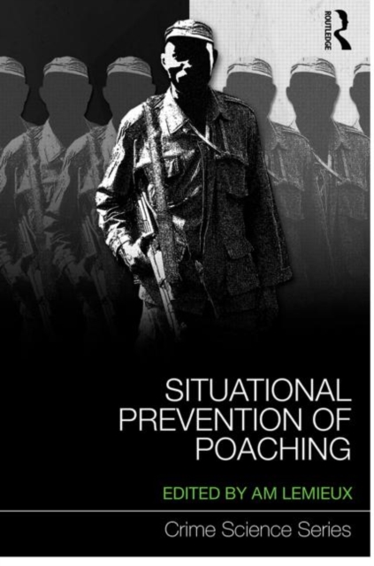 Situational Prevention of Poaching, Hardback Book