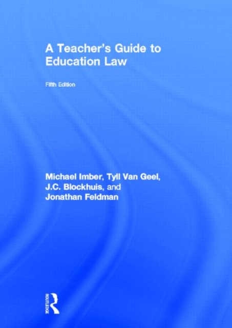 A Teacher's Guide to Education Law, Hardback Book