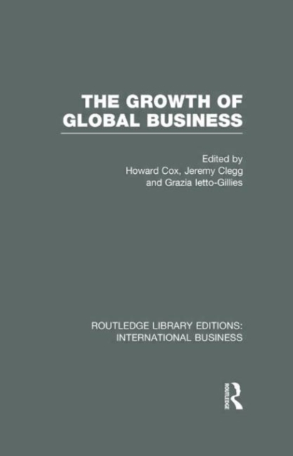 The Growth of Global Business (RLE International Business), Hardback Book