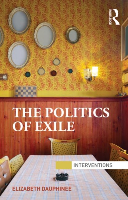 The Politics of Exile, Paperback / softback Book