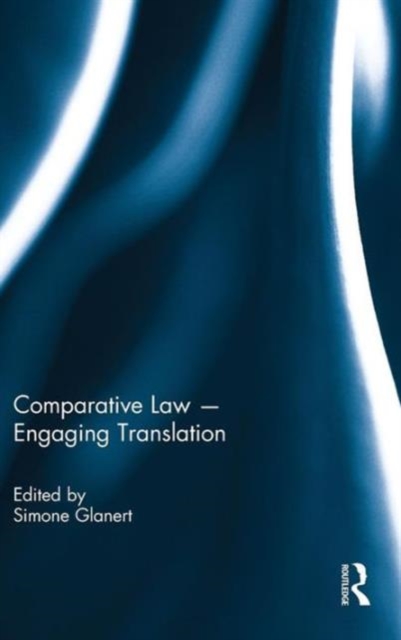 Comparative Law - Engaging Translation, Hardback Book