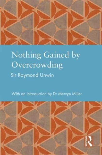 Nothing Gained by Overcrowding, Hardback Book