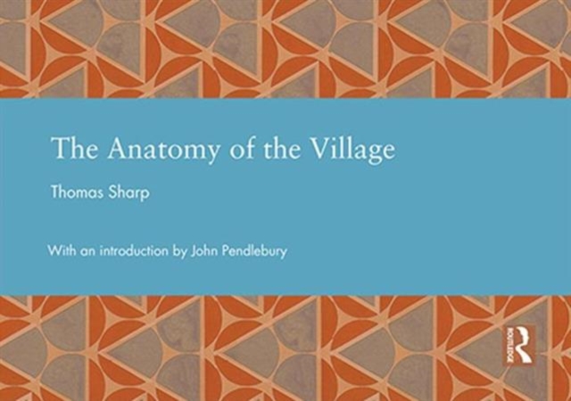 The Anatomy of the Village, Hardback Book