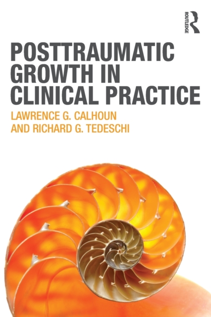 Posttraumatic Growth in Clinical Practice, Paperback / softback Book