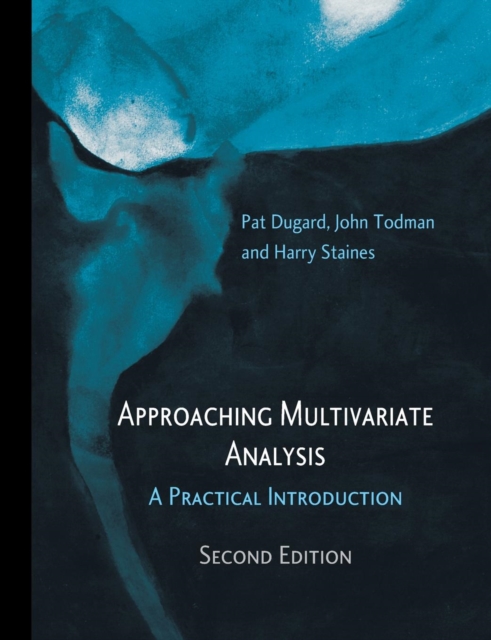 Approaching Multivariate Analysis, 2nd Edition : A Practical Introduction, Paperback / softback Book