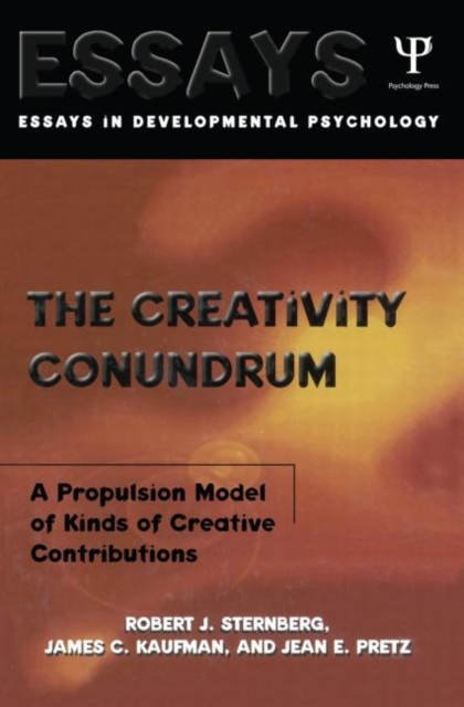 The Creativity Conundrum : A Propulsion Model of Kinds of Creative Contributions, Paperback / softback Book