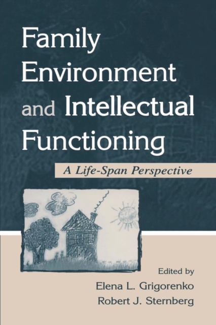Family Environment and Intellectual Functioning : A Life-span Perspective, Paperback / softback Book