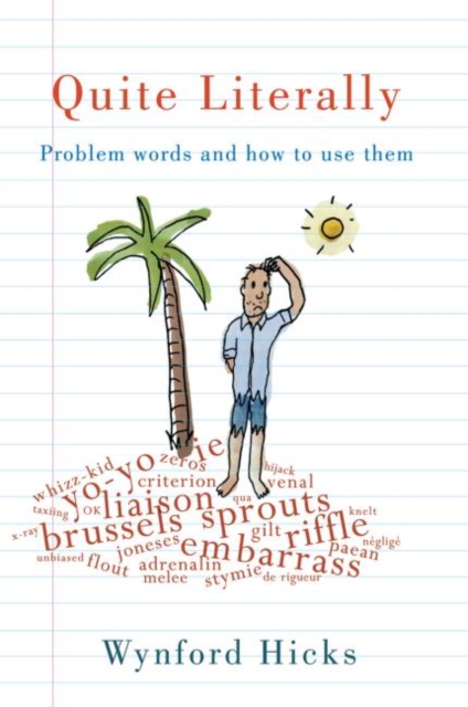 Quite Literally : Problem Words and How to use Them, Paperback / softback Book