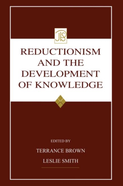 Reductionism and the Development of Knowledge, Paperback / softback Book
