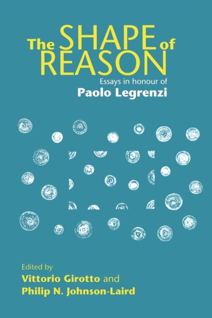 The Shape of Reason : Essays in Honour of Paolo Legrenzi, Paperback / softback Book