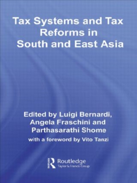 Tax Systems and Tax Reforms in South and East Asia, Paperback Book