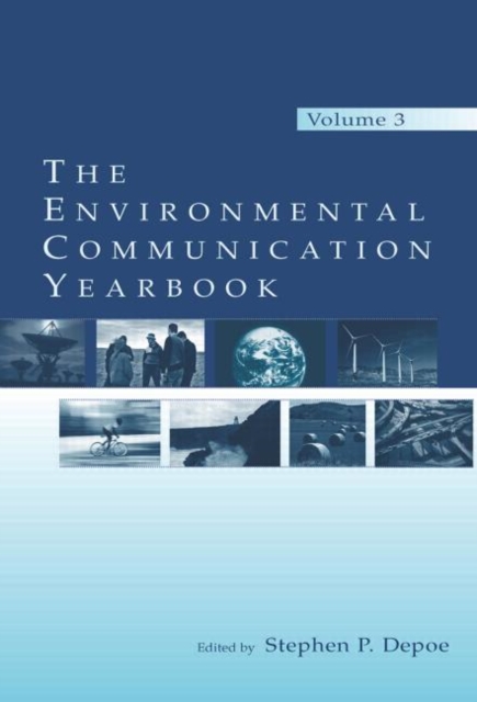 The Environmental Communication Yearbook : Volume 3, Paperback / softback Book