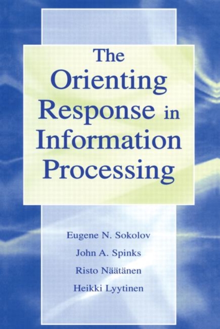 The Orienting Response in Information Processing, Paperback / softback Book