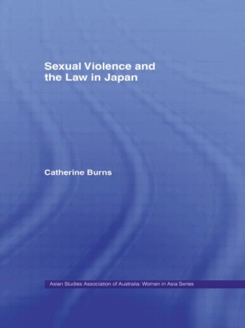 Sexual Violence and the Law in Japan, Paperback / softback Book