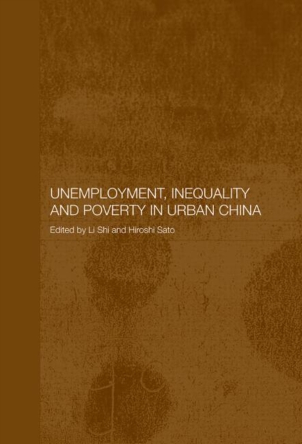 Unemployment, Inequality and Poverty in Urban China, Paperback / softback Book
