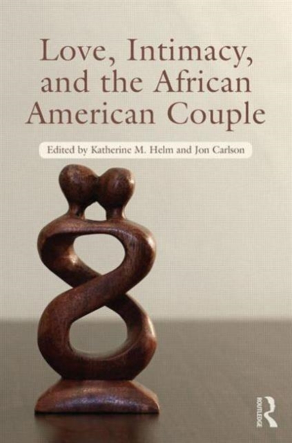 Love, Intimacy, and the African American Couple, Paperback / softback Book