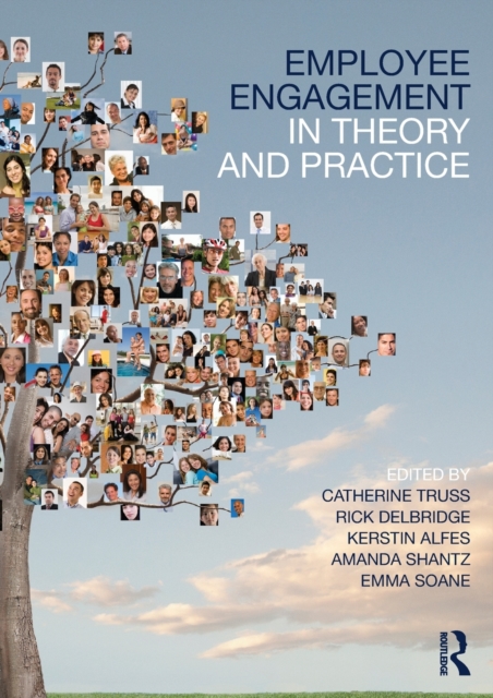 Employee Engagement in Theory and Practice, Paperback / softback Book