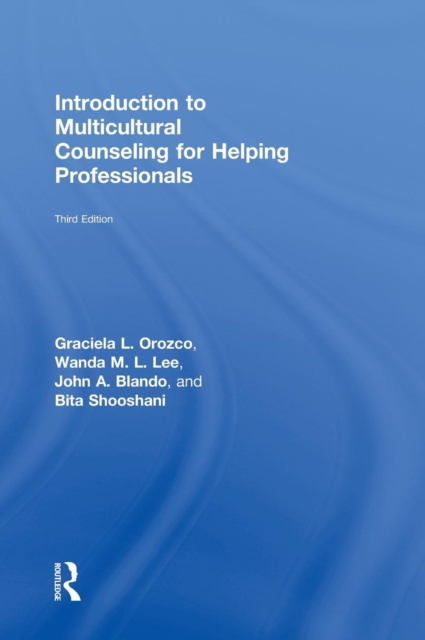 Introduction to Multicultural Counseling for Helping Professionals, Hardback Book