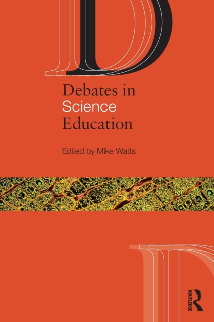 Debates in Science Education, Paperback / softback Book