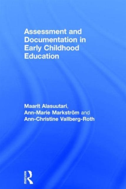 Assessment and Documentation in Early Childhood Education, Hardback Book