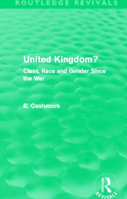 United Kingdom? (Routledge Revivals) : Class, Race and Gender since the War, Hardback Book