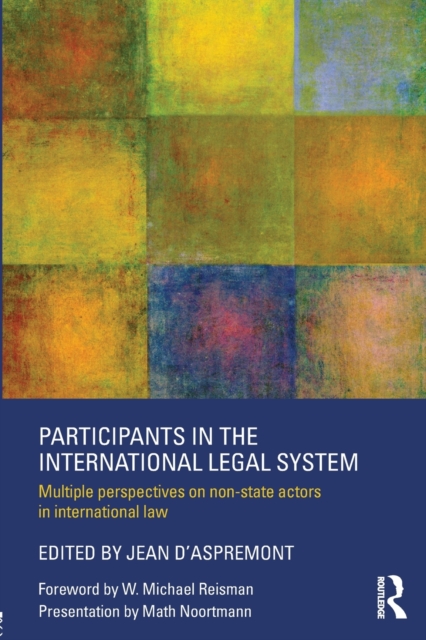 Participants in the International Legal System : Multiple Perspectives on Non-State Actors in International Law, Paperback / softback Book