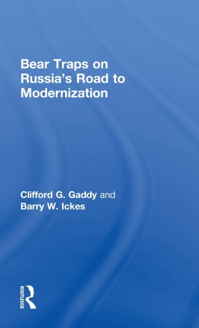 Bear Traps on Russia's Road to Modernization, Hardback Book